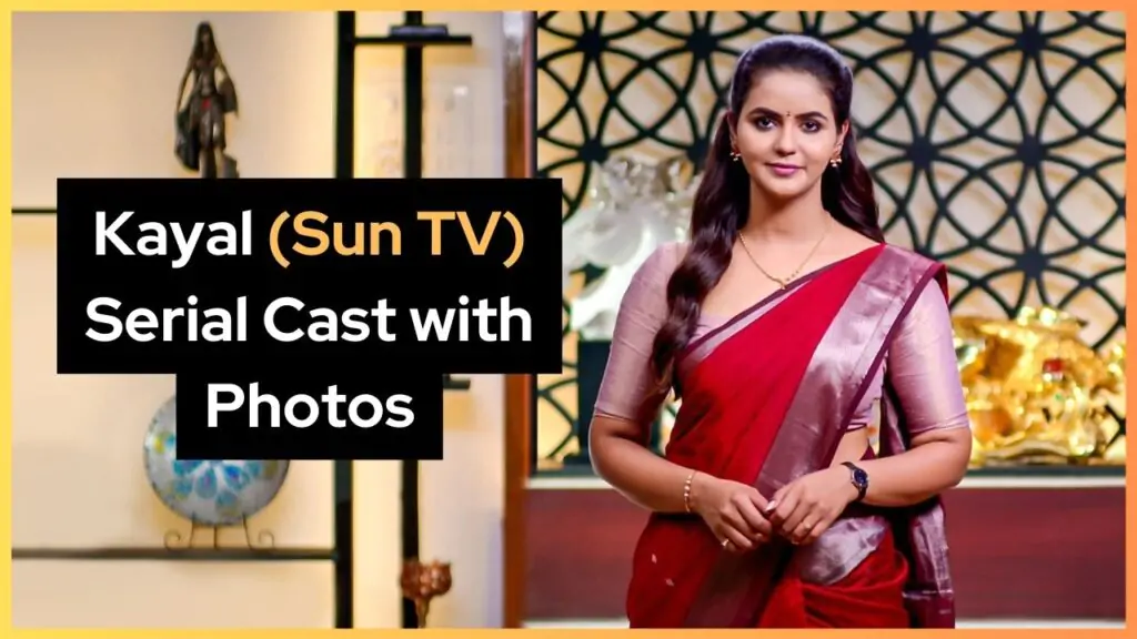 Kayal Serial Actress Name List With Photo