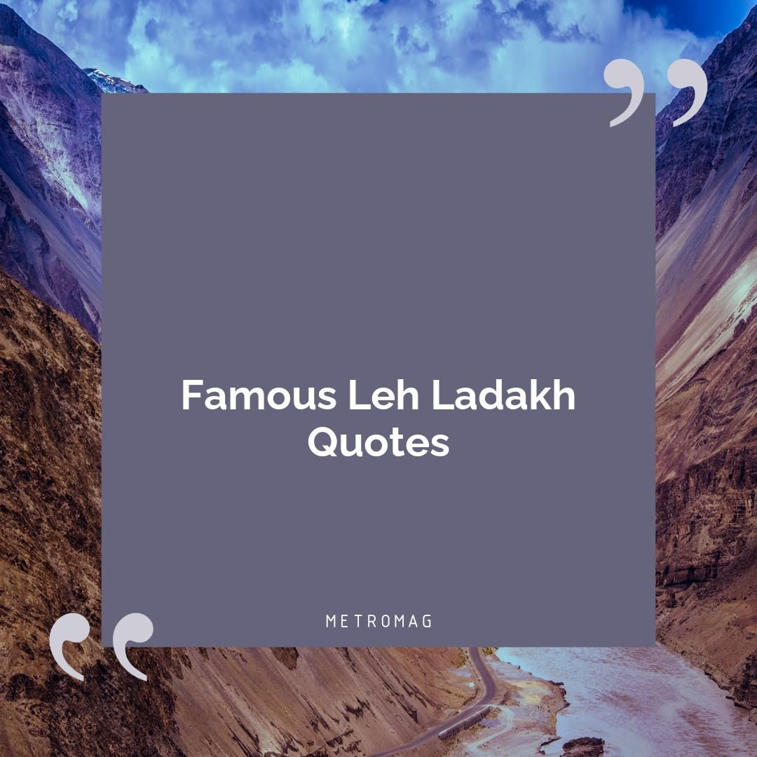Best Leh Ladakh Captions and Quotes for Instagram