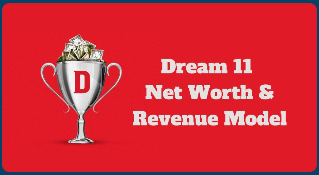 Net Worth and Turnover Of Dream11