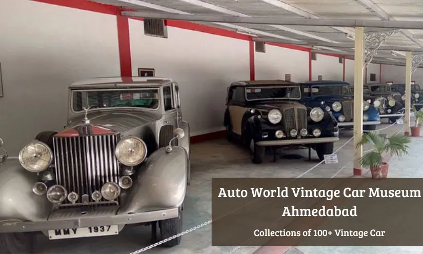 Know About The Vintage Car Museum Ahmedabad, Timings, Entry Ticket