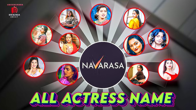 Top 10 Navarasa Xtreme App Complete Webseries List With Actress In 2025