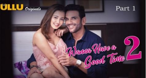 Wanna Have Good Time 2 Cast and Actress