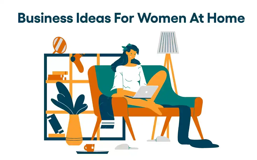 Top 40 Business idea for Homemakers In 2025