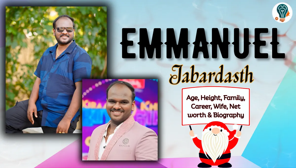 Bigg Boss Jabardasth Emmanuel Age, Family, Bio, Net Worth, Career In 2026