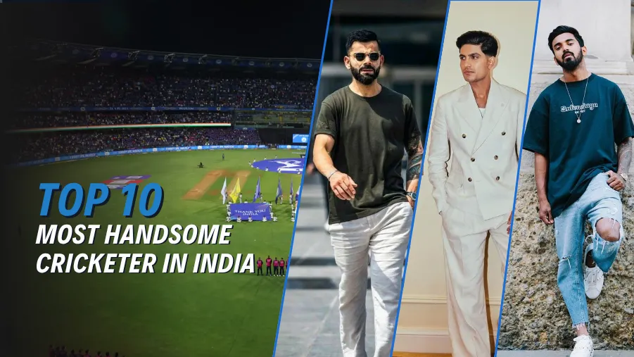 Top 10 Most Handsome Cricketer In India In 2026