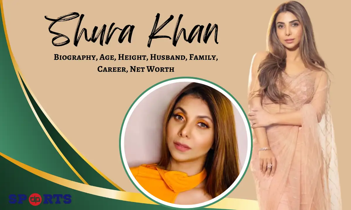 Shura Khan Age, Biography, Family, Husband, Net Worth In 2026