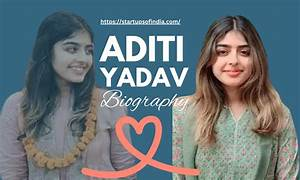 Aditi Yadav Biography, Age, Height in 2026