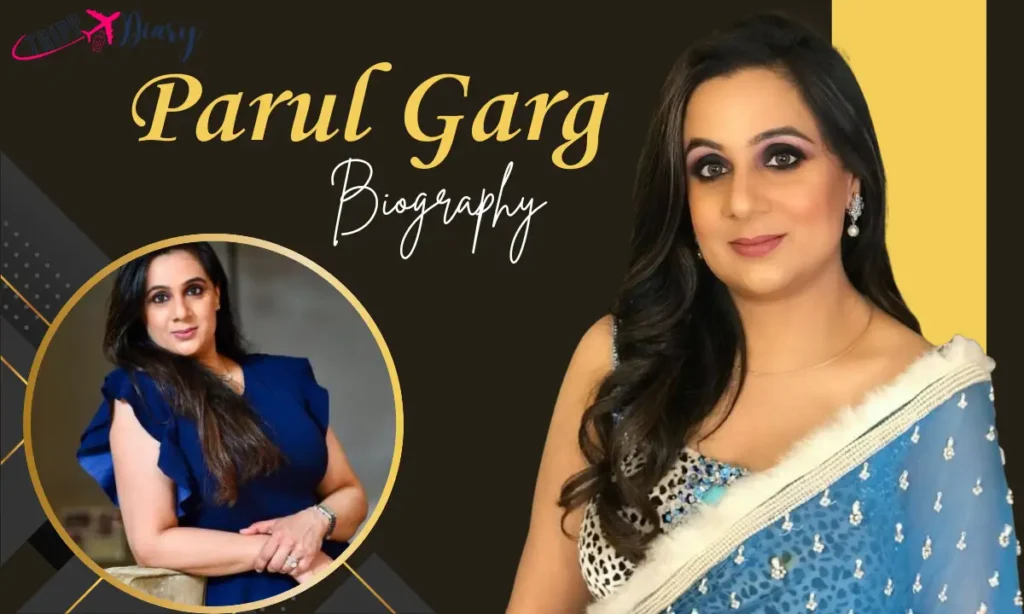 Parul Garg Age, Biography, Career, Husband, Net Worth In 2026