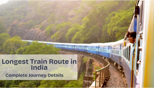 Guide to the longest train route in India in 2026