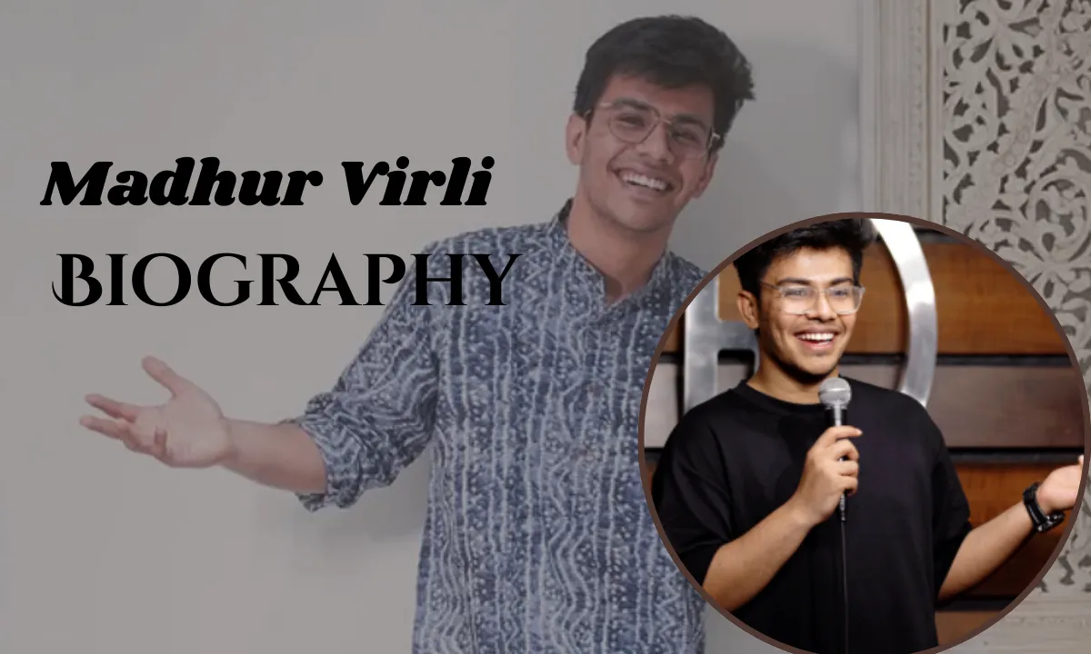 Madhur Virli Age, Biography, Height, Family, Girlfriend, Net Worth In 2026