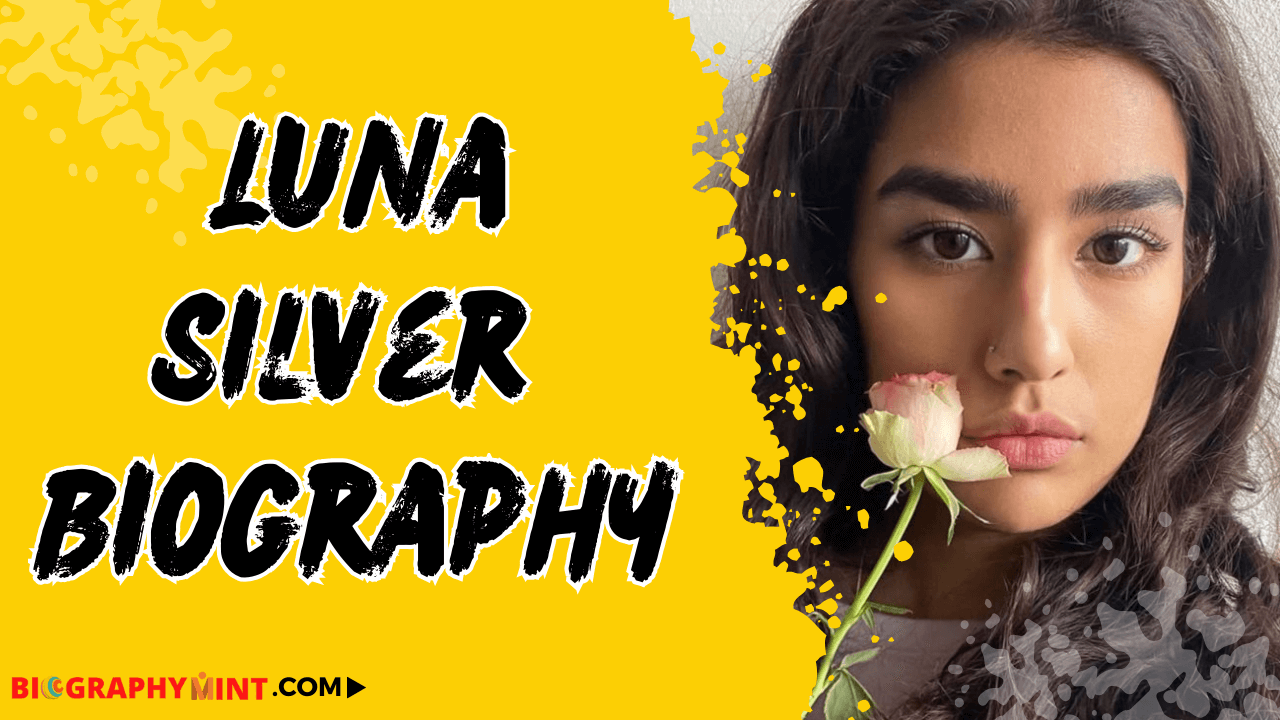 Luna Silver biography, Age, Boyfriend, Career, Net Worth In 2026